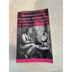Extraordinary Popular Delusions and the Madness of Crowds Charles Mackay Book